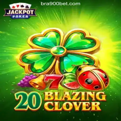 Exploring the Thrills of 20BlazingClover on 900bet.com